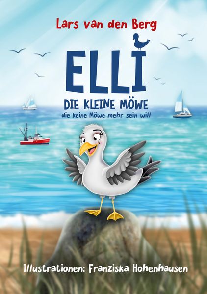 Elli die kleine Möwe die keine Möwe mehr sein will