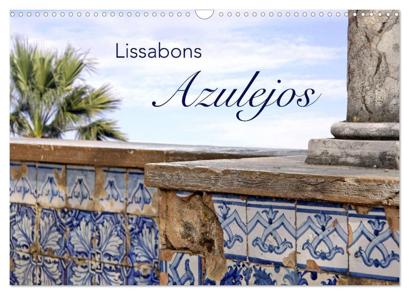 Lissabons Azulejos (Wandkalender 2027 DIN A3 quer) CALVENDO Monatskalender