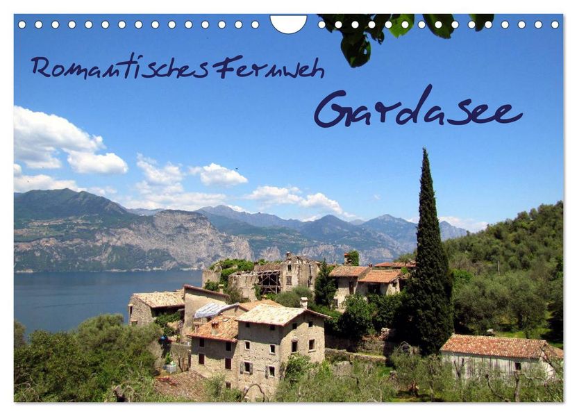 Romantisches Fernweh - Gardasee (Wandkalender 2027 DIN A4 quer) CALVENDO Monatskalender