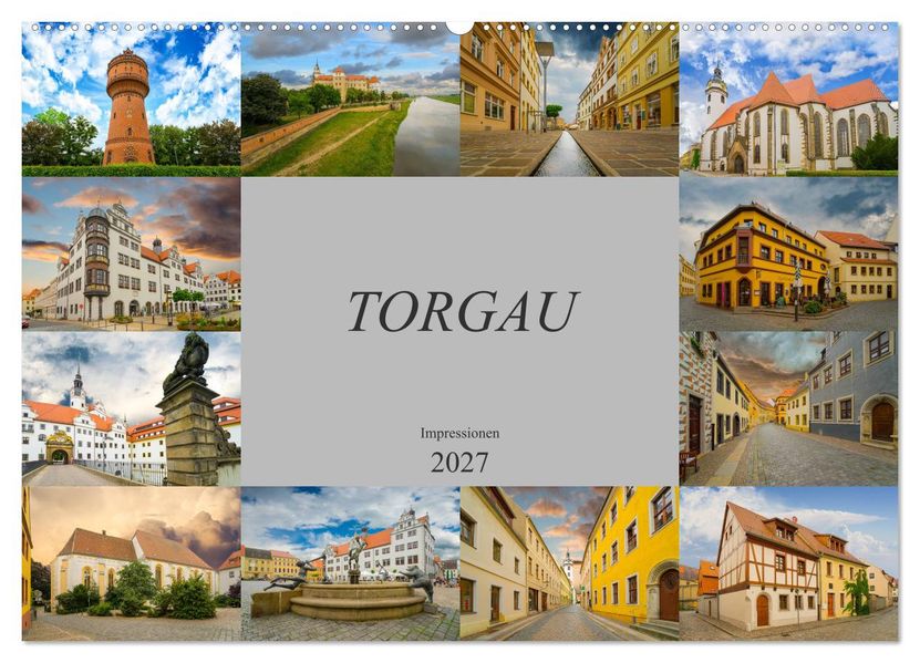 Torgau Impressionen (Wandkalender 2027 DIN A2 quer) CALVENDO Monatskalender
