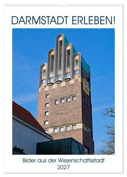 Darmstadt erleben! (Wandkalender 2027 DIN A2 hoch) CALVENDO Monatskalender