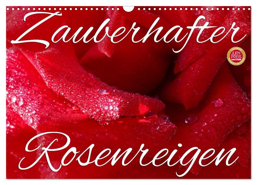 Zauberhafter Rosenreigen (Wandkalender 2027 DIN A3 quer) CALVENDO Monatskalender