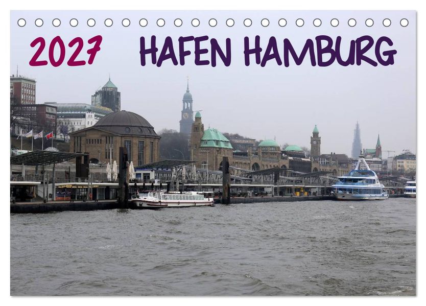 Hafen Hamburg 2027 (Tischkalender 2027 DIN A5 quer) CALVENDO Monatskalender