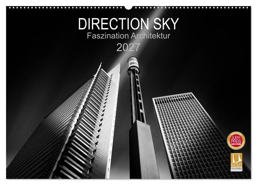 Direction Sky - Faszination Architektur 2027 (Wandkalender 2027 DIN A2 quer) CALVENDO Monatskalender