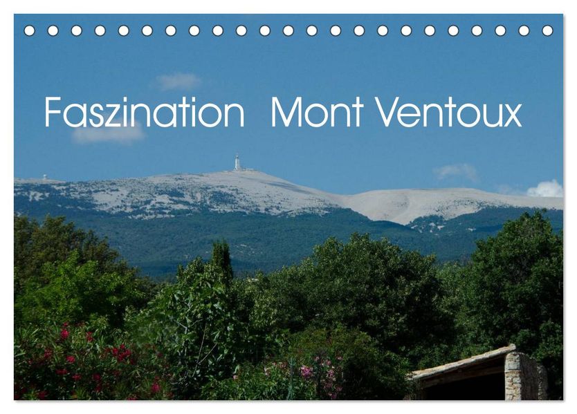 Faszination Mont Ventoux (Tischkalender 2027 DIN A5 quer) CALVENDO Monatskalender