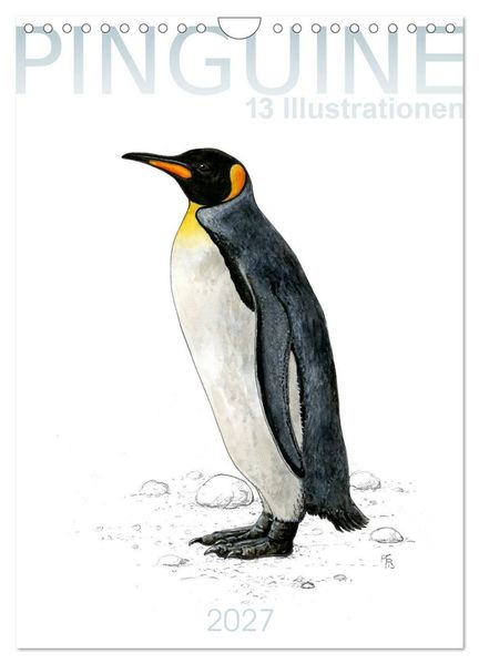 Pinguine - 13 Illustrationen (Wandkalender 2027 DIN A4 hoch) CALVENDO Monatskalender