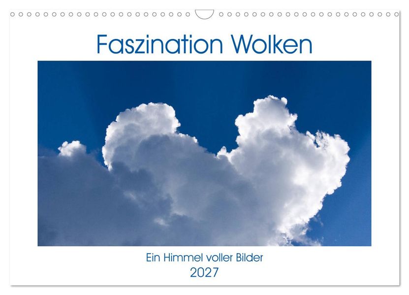 Faszination Wolken (Wandkalender 2027 DIN A3 quer) CALVENDO Monatskalender