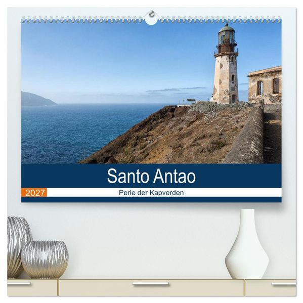 Santo Antao Perle der Kapverden (hochwertiger Premium Wandkalender 2027 DIN A2 quer) Kunstdruck in Hochglanz