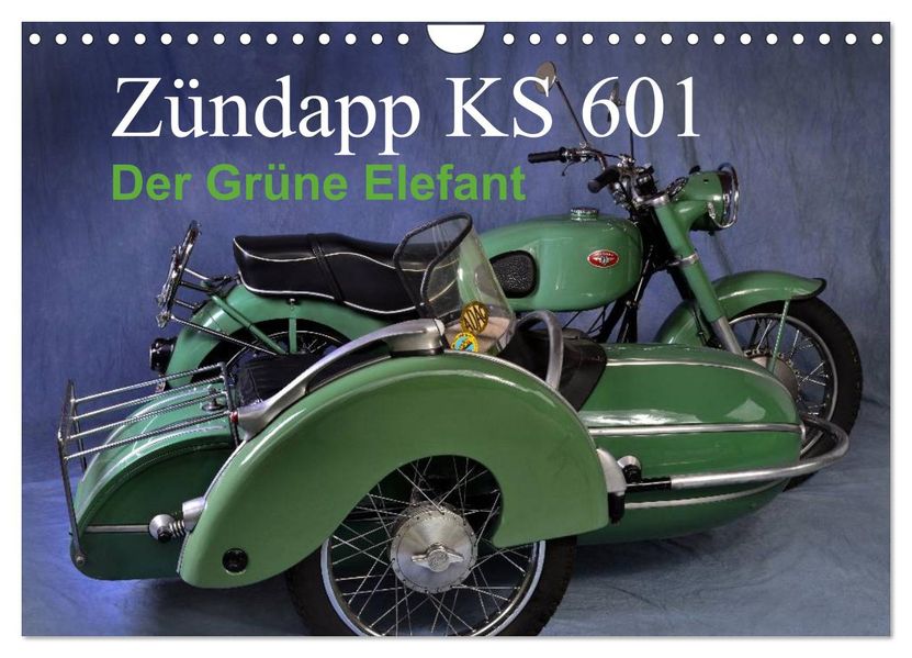 Zündapp KS 601 (Wandkalender 2027 DIN A4 quer) CALVENDO Monatskalender