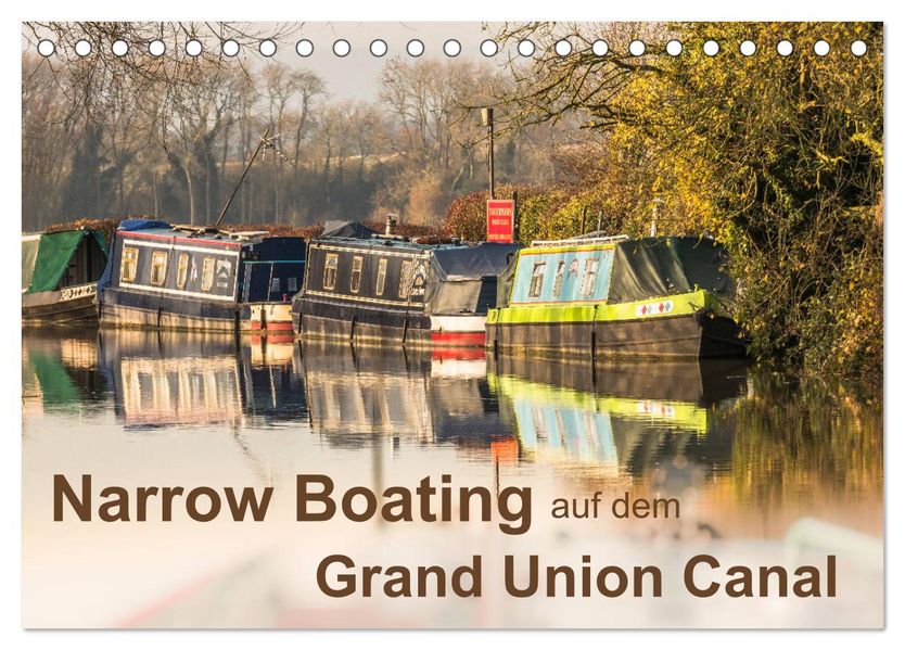 Narrow Boating auf dem Grand Union Canal (Tischkalender 2027 DIN A5 quer) CALVENDO Monatskalender