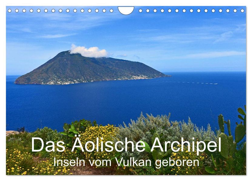 Das Äolische Archipel - Inseln vom Vulkan geboren (Wandkalender 2027 DIN A4 quer) CALVENDO Monatskalender