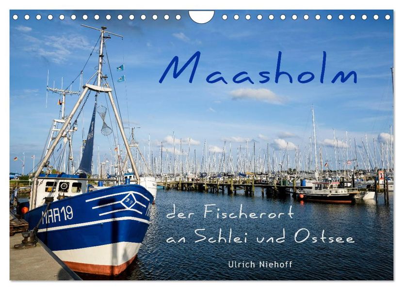 Maasholm - der Fischerort an Schlei und Ostsee (Wandkalender 2027 DIN A4 quer) CALVENDO Monatskalender