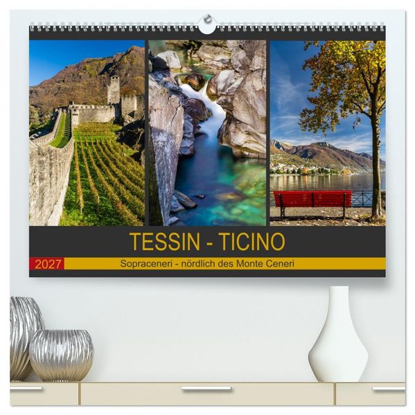 Tessin - Ticino (hochwertiger Premium Wandkalender 2027 DIN A2 quer) Kunstdruck in Hochglanz