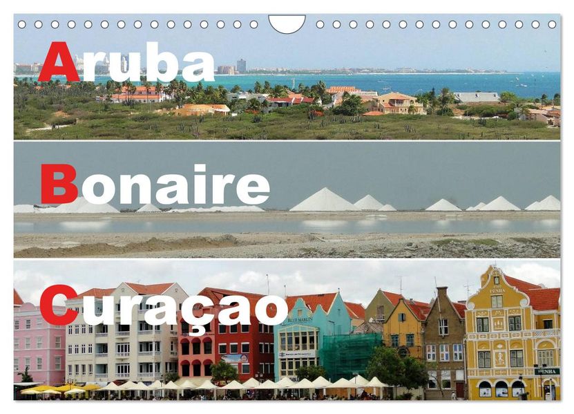 ABC: Aruba - Bonaire - Curaçao (Wandkalender 2027 DIN A4 quer) CALVENDO Monatskalender
