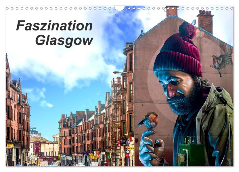 Faszination Glasgow (Wandkalender 2027 DIN A3 quer) CALVENDO Monatskalender