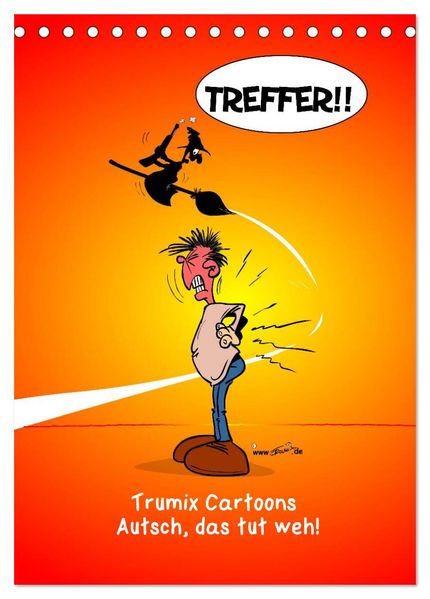 Trumix Cartoons - Autsch das tut weh! (Tischkalender 2027 DIN A5 hoch) CALVENDO Monatskalender