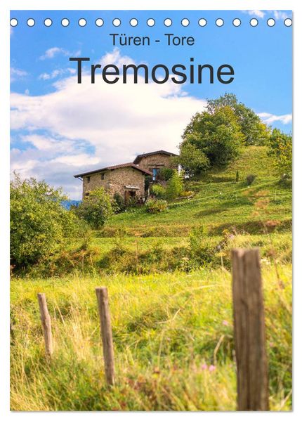 Türen -Tore - Tremosine (Tischkalender 2027 DIN A5 hoch) CALVENDO Monatskalender