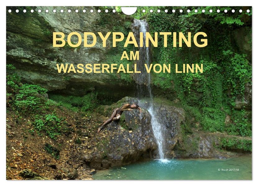 BODYPAINTING AM WASSERFALL VON LINN (Wandkalender 2027 DIN A4 quer) CALVENDO Monatskalender