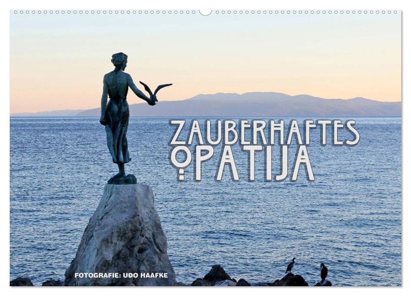 Zauberhaftes Opatija (Wandkalender 2027 DIN A2 quer) CALVENDO Monatskalender