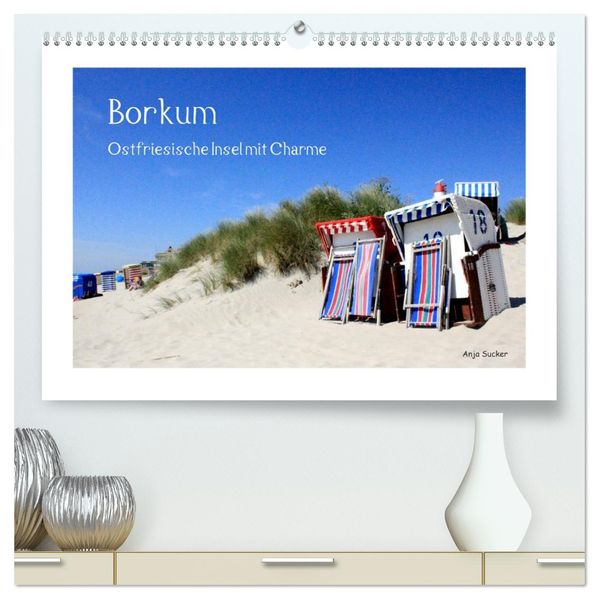 Borkum - Ostfriesische Insel mit Charme (hochwertiger Premium Wandkalender 2027 DIN A2 quer) Kunstdruck in Hochglanz