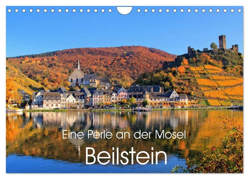 Eine Perle an der Mosel - Beilstein (Wandkalender 2027 DIN A4 quer) CALVENDO Monatskalender