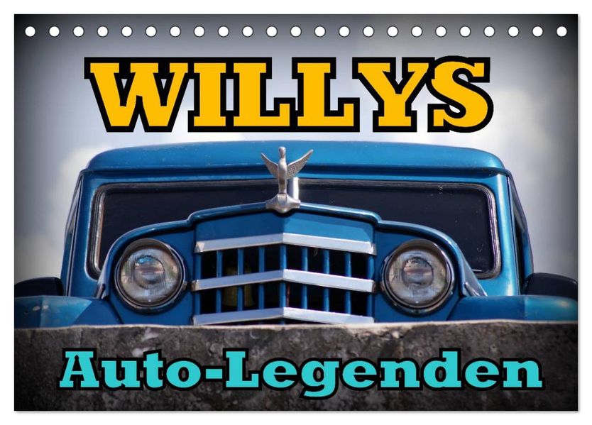 Auto-Legenden: WILLYS (Tischkalender 2027 DIN A5 quer) CALVENDO Monatskalender