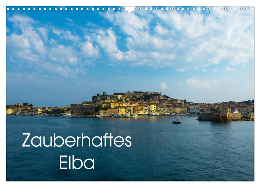 Zauberhaftes Elba (Wandkalender 2027 DIN A3 quer) CALVENDO Monatskalender