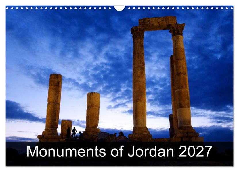 Monuments of Jordan 2027 (Wall Calendar 2027 DIN A3 landscape) CALVENDO 12 Month Wall Calendar