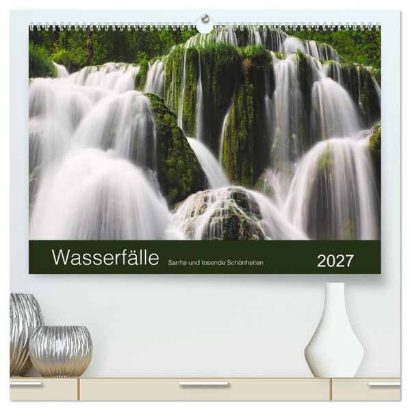 WASSERFÄLLE - Sanfte und tosende Schönheiten (hochwertiger Premium Wandkalender 2027 DIN A2 quer) Kunstdruck in Hochglanz