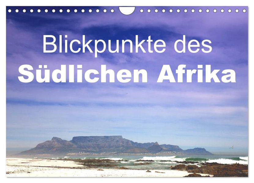Blickpunkte des Südlichen Afrika (Wandkalender 2027 DIN A4 quer) CALVENDO Monatskalender