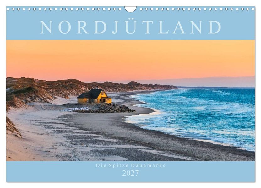 Nordjütland - die Spitze Dänemarks (Wandkalender 2027 DIN A3 quer) CALVENDO Monatskalender
