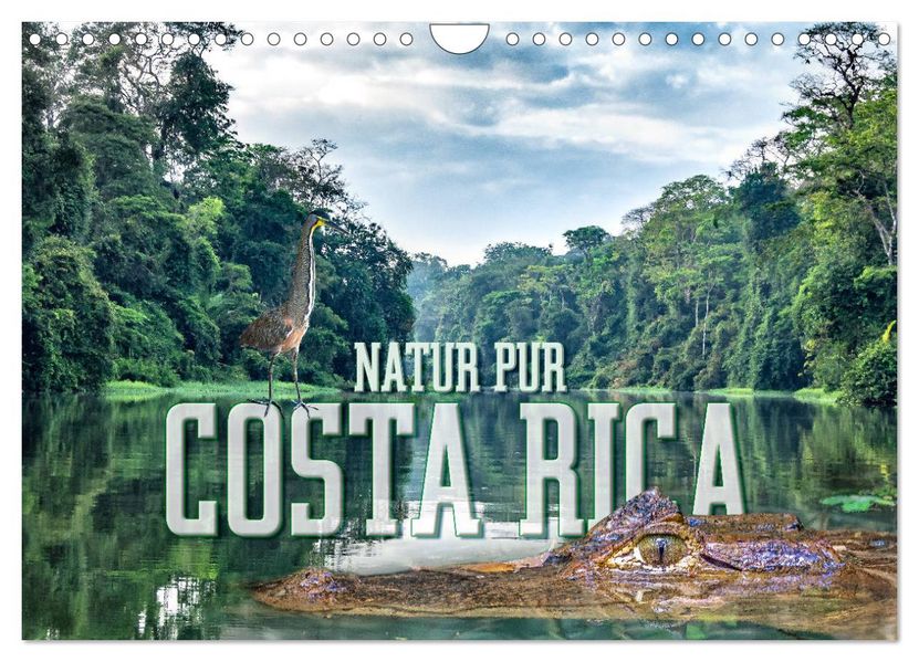 Natur pur Costa Rica (Wandkalender 2027 DIN A4 quer) CALVENDO Monatskalender
