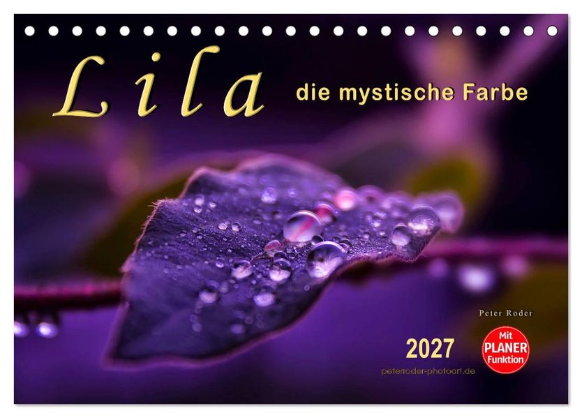 Lila - die mystische Farbe (Tischkalender 2027 DIN A5 quer) CALVENDO Monatskalender