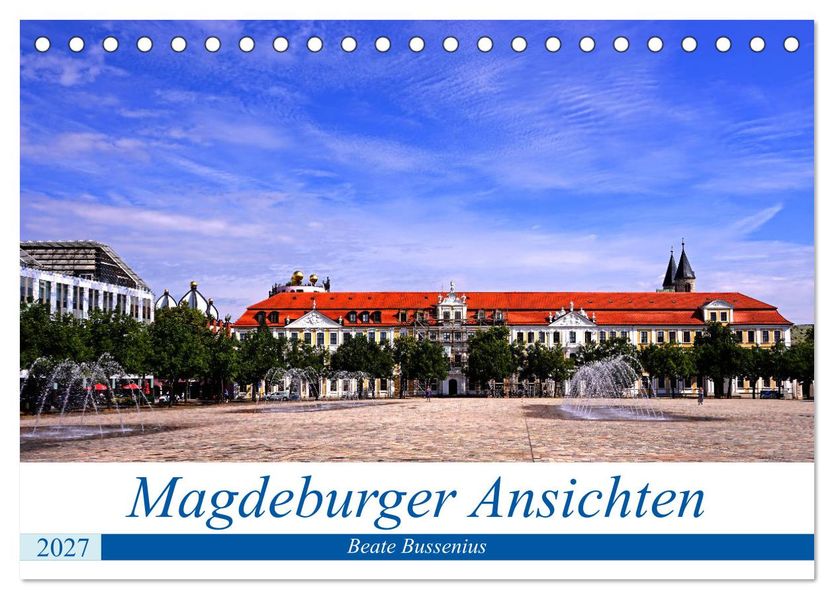 Magdeburger Ansichten (Tischkalender 2027 DIN A5 quer) CALVENDO Monatskalender
