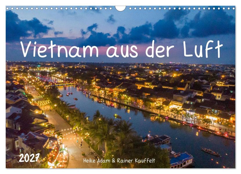 Vietnam aus der Luft (Wandkalender 2027 DIN A3 quer) CALVENDO Monatskalender