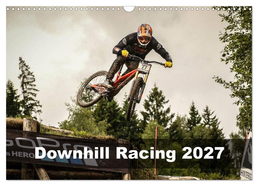 Downhill Racing 2027 (Wandkalender 2027 DIN A3 quer) CALVENDO Monatskalender