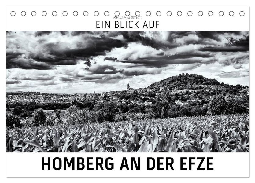 Ein Blick auf Homberg an der Efze (Tischkalender 2027 DIN A5 quer) CALVENDO Monatskalender