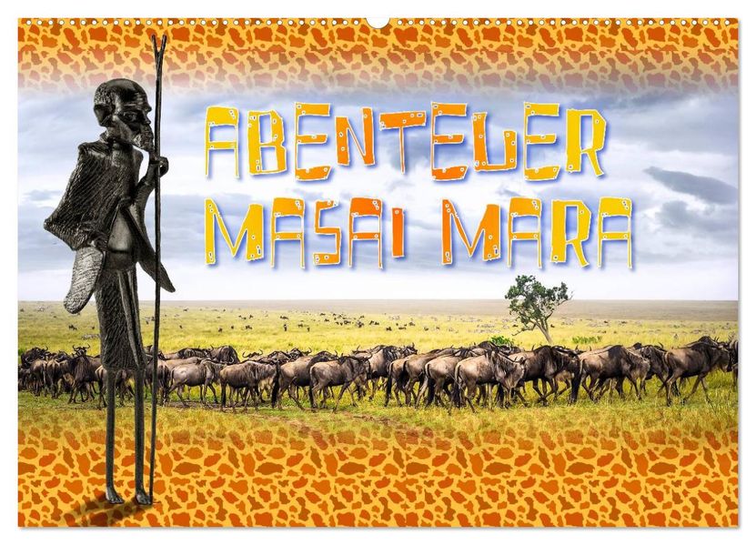 Abenteuer Masai Mara (Wandkalender 2027 DIN A2 quer) CALVENDO Monatskalender