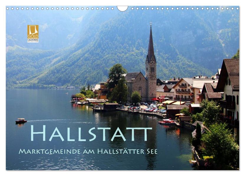 Hallstatt Marktgemeinde am Hallstätter See (Wandkalender 2027 DIN A3 quer) CALVENDO Monatskalender