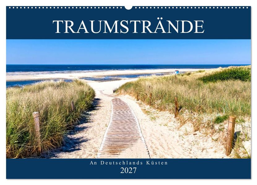 Traumstrände an Deutschlands Küsten (Wandkalender 2027 DIN A2 quer) CALVENDO Monatskalender