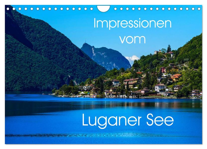 Impressionen vom Luganer See (Wandkalender 2027 DIN A4 quer) CALVENDO Monatskalender
