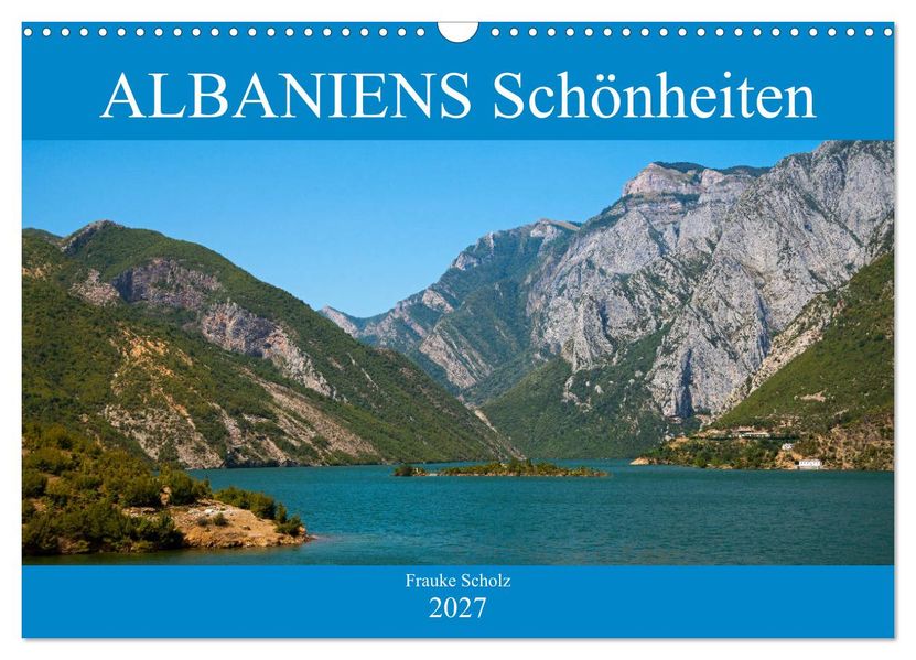 ALBANIENS Schönheiten (Wandkalender 2027 DIN A3 quer) CALVENDO Monatskalender