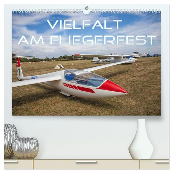 Vielfalt am Fliegerfest (hochwertiger Premium Wandkalender 2027 DIN A2 quer) Kunstdruck in Hochglanz