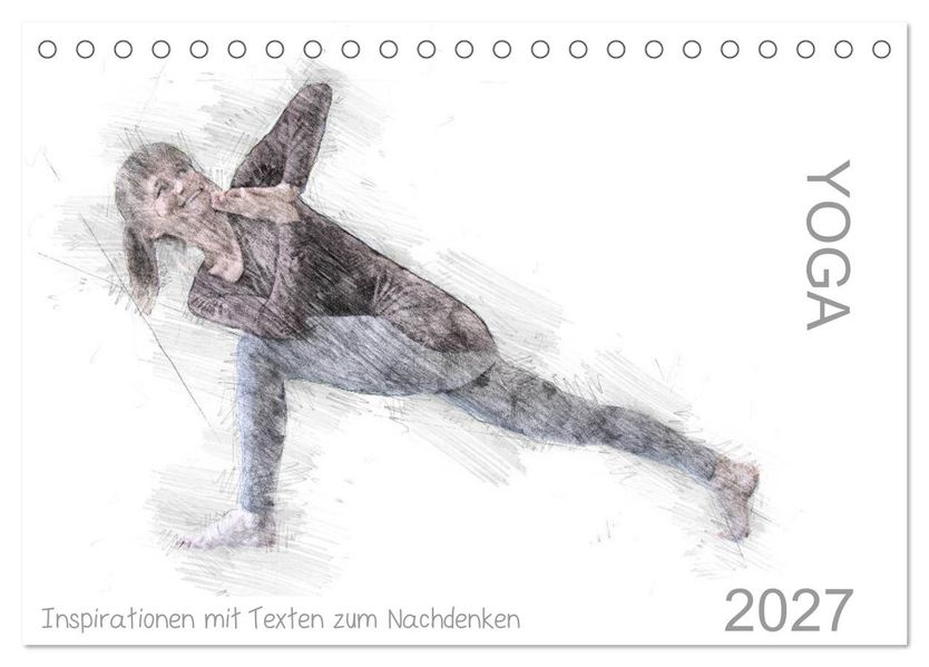 YOGA Inspirationen mit Texten zum Nachdenken (Tischkalender 2027 DIN A5 quer) CALVENDO Monatskalender