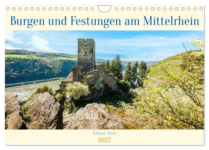 Burgen und Festungen am Mittelrhein (Wandkalender 2027 DIN A4 quer) CALVENDO Monatskalender