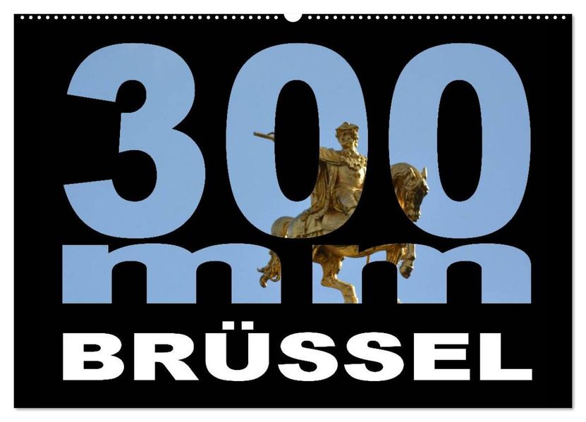 300mm - Brüssel (Wandkalender 2027 DIN A2 quer) CALVENDO Monatskalender
