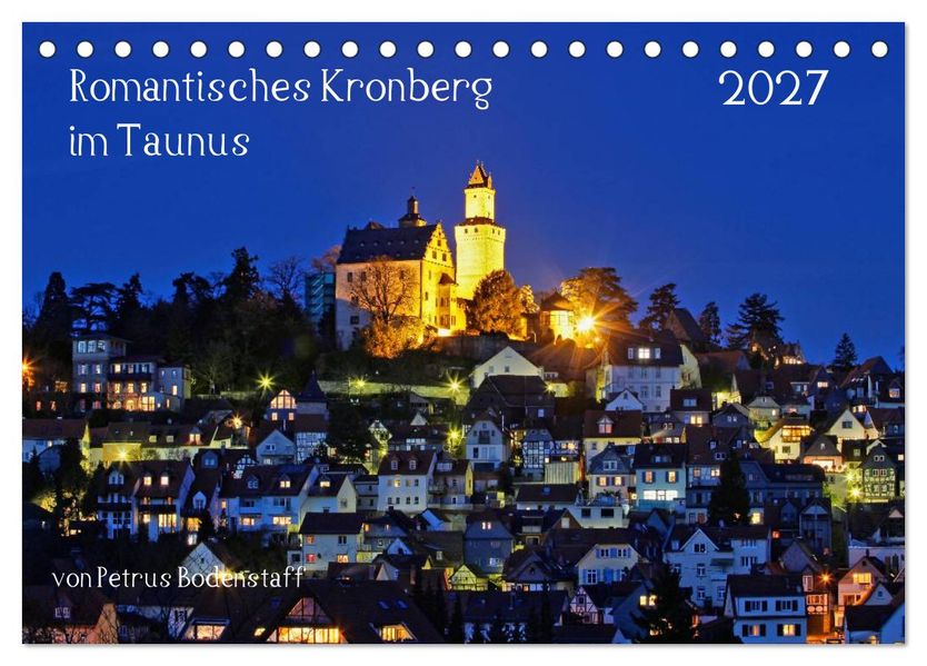 Romantisches Kronberg im Taunus (Tischkalender 2027 DIN A5 quer) CALVENDO Monatskalender