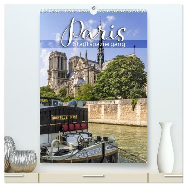 PARIS Stadtspaziergang (hochwertiger Premium Wandkalender 2027 DIN A2 hoch) Kunstdruck in Hochglanz
