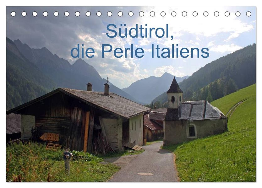 Südtirol die Perle Italiens (Tischkalender 2027 DIN A5 quer) CALVENDO Monatskalender