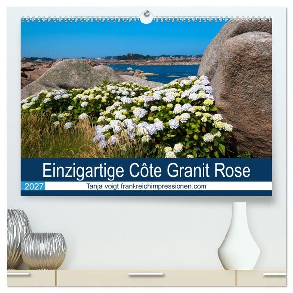Einzigartige Côte Granit Rose (hochwertiger Premium Wandkalender 2027 DIN A2 quer) Kunstdruck in Hochglanz